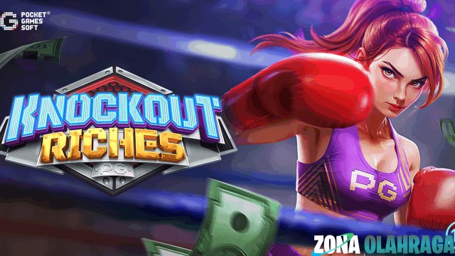 Bandar Slot Gacor Knockout Riches 1 Bonus Bikin Dega-degan