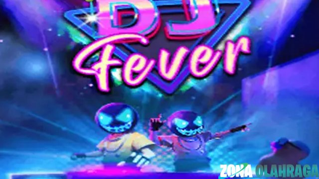 DJ Fever Magic Slot Sensation Cnnslot 2025