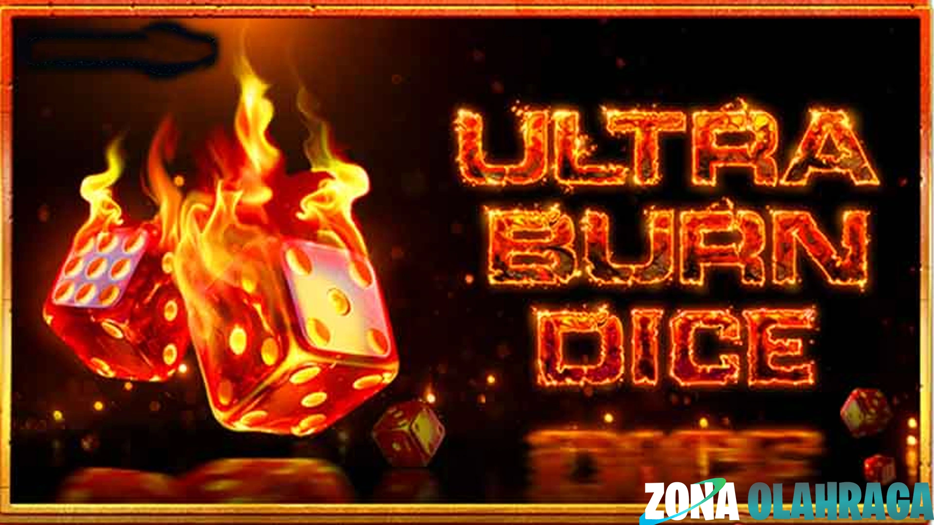 Ultra Burn Dice: Berangka yang Bisa Super 2 Jutawan!